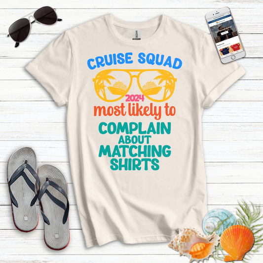 Most Likely Complain Shirts T-Shirt