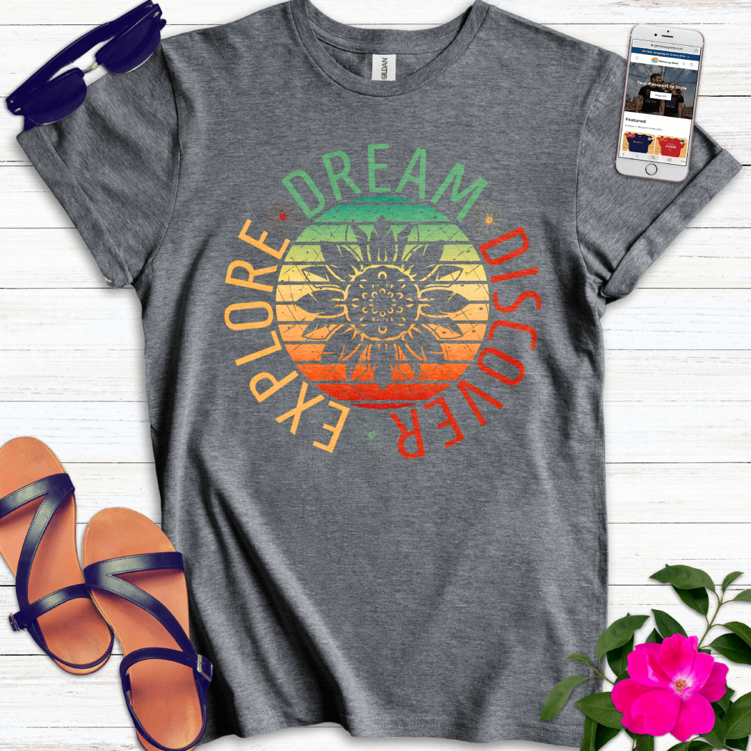 Explore Dream Discover T-Shirt