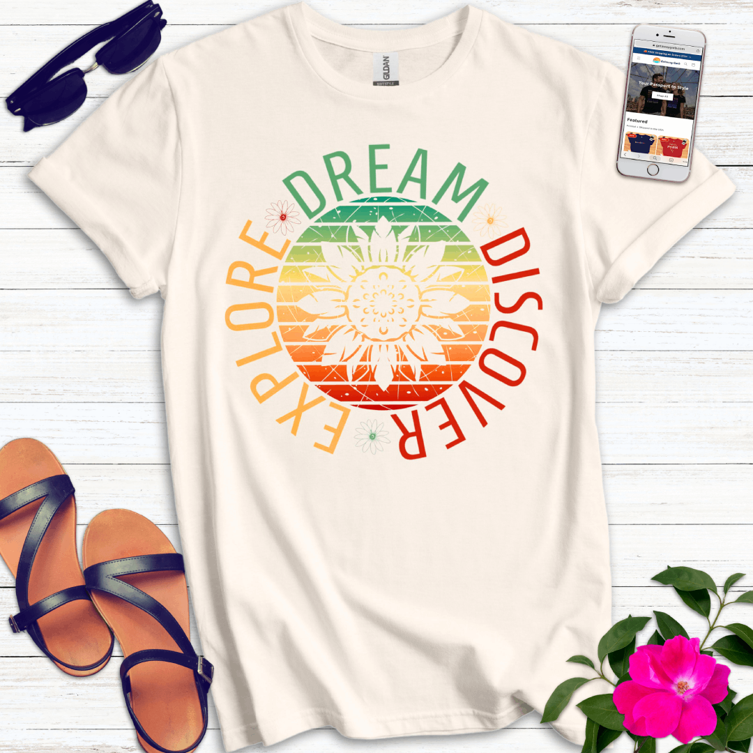 Explore Dream Discover T-Shirt