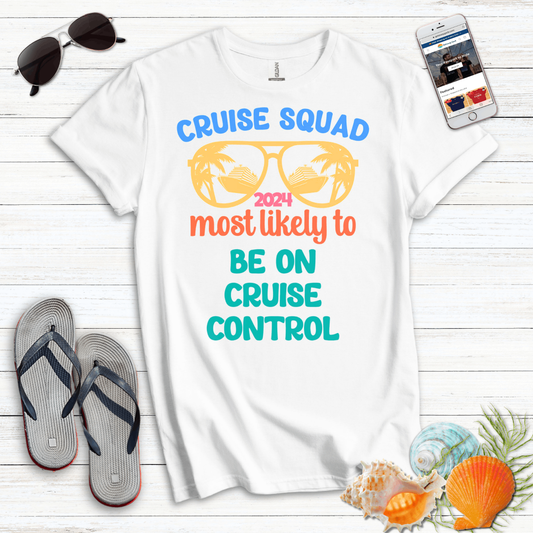 Most Likely Cruise Control T-Shirt