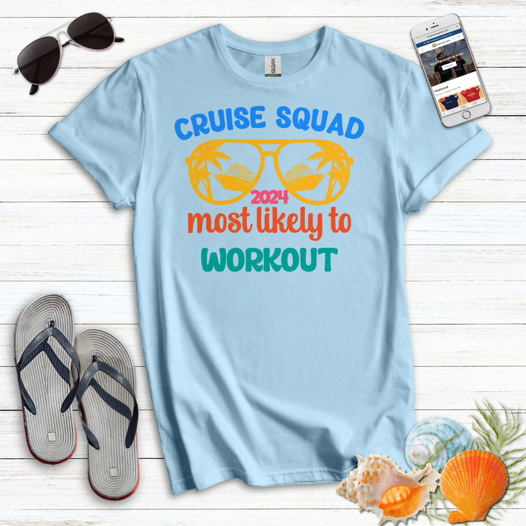 Most Likely Workout T-Shirt