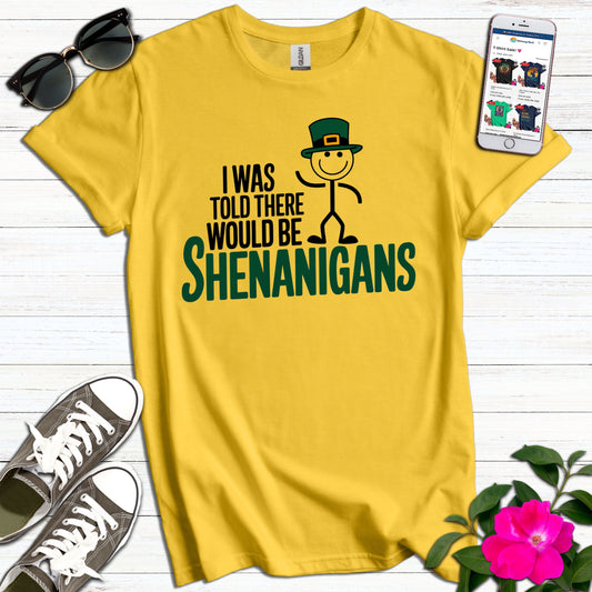 Cute Told Shenanigans T-Shirt