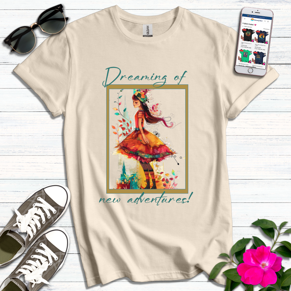 Dreaming of New Adventures T-Shirt