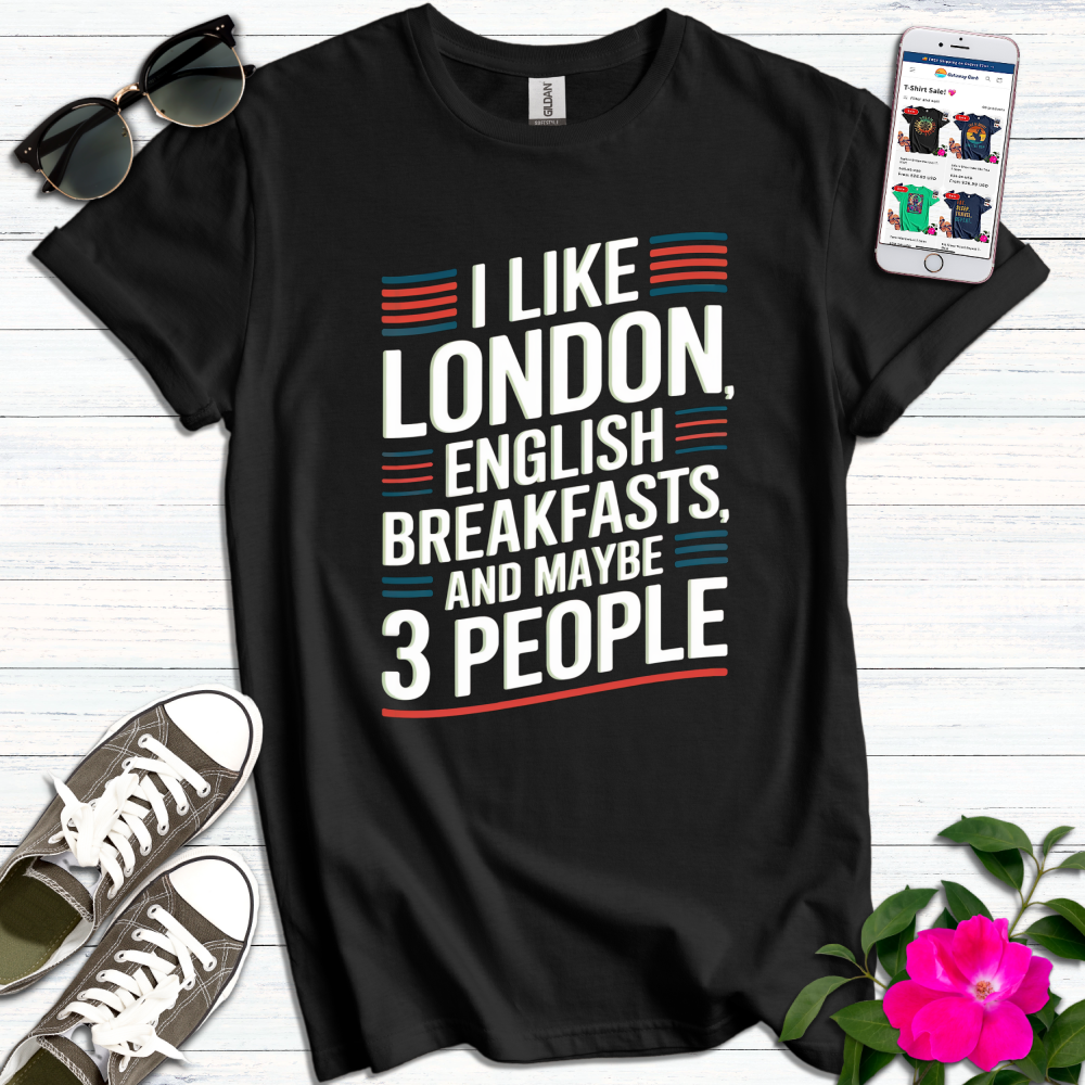 Like English Breakfasts 3 People T-Shirt
