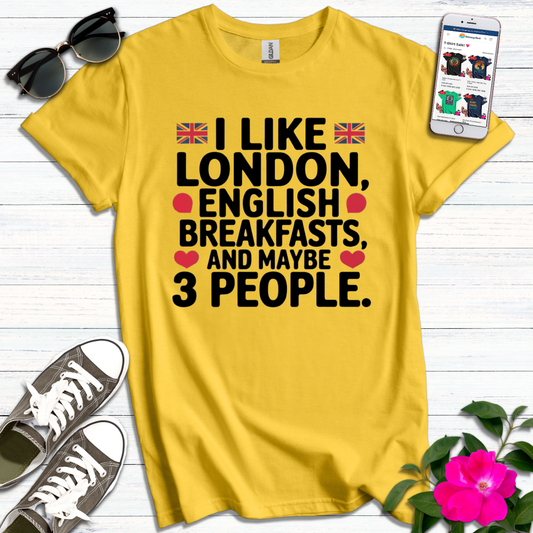 English Breakfasts 3 People T-Shirt