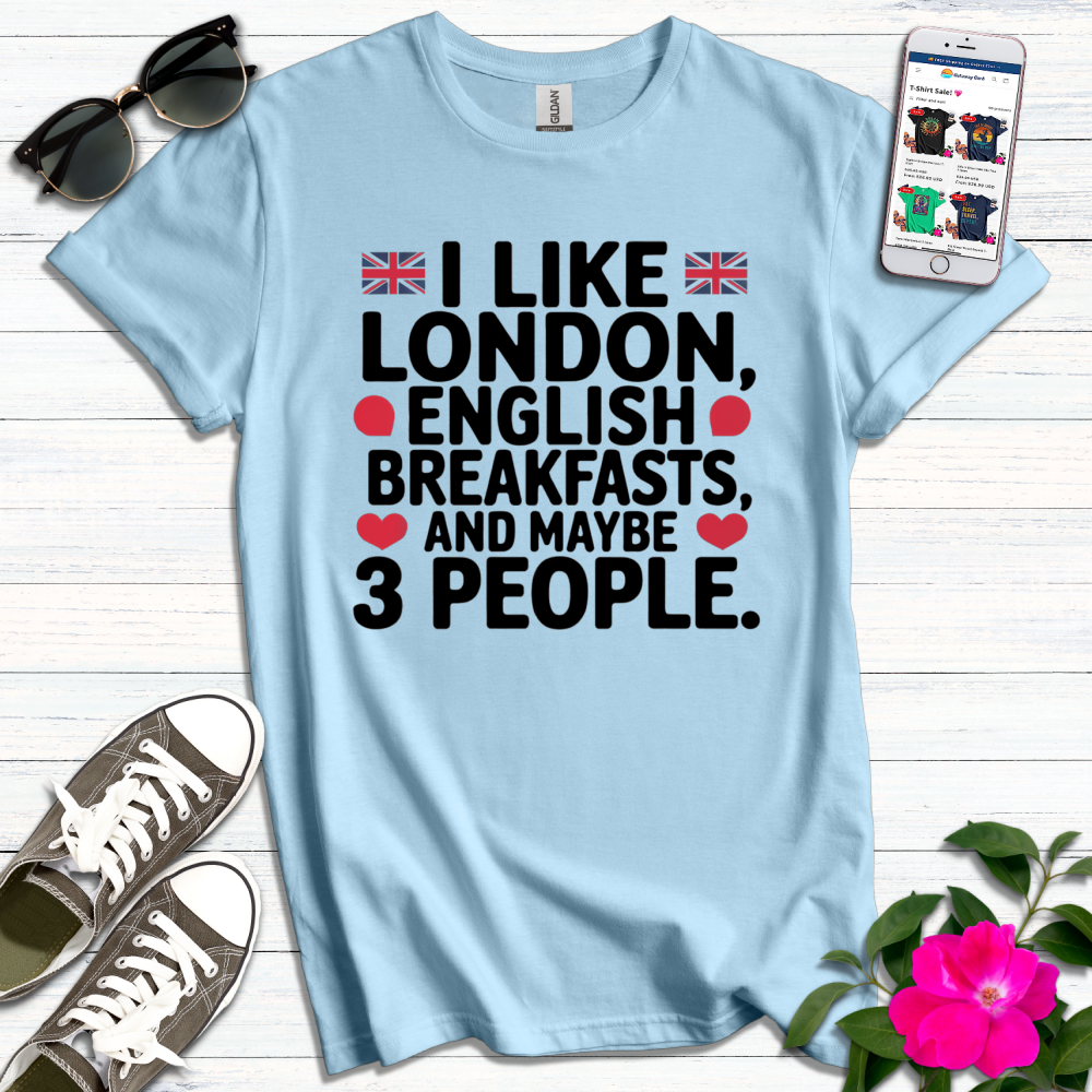 English Breakfasts 3 People T-Shirt