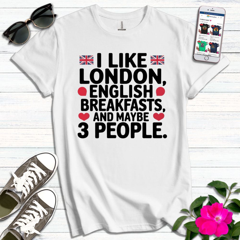 English Breakfasts 3 People T-Shirt