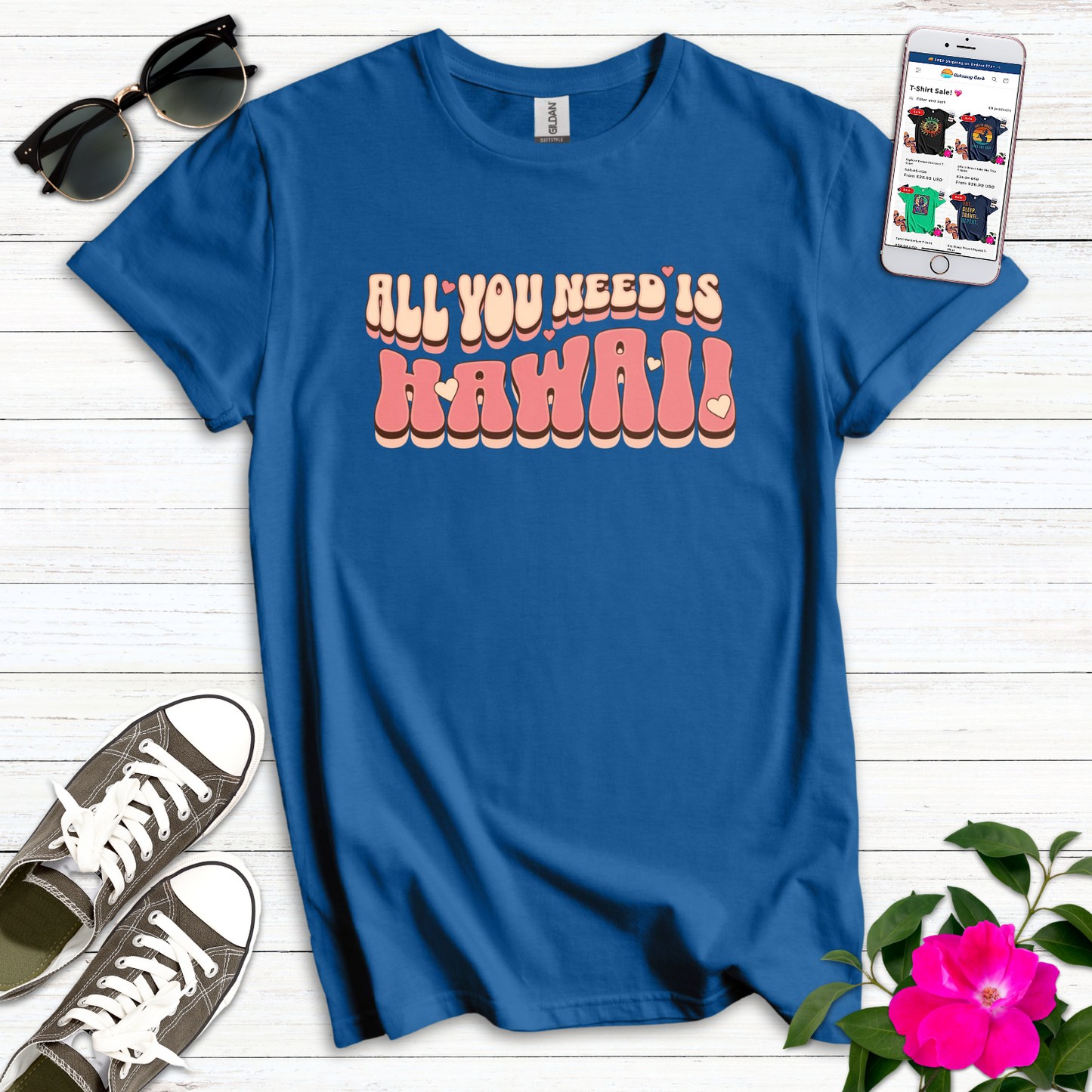 All You Need is Hawaii T-Shirt