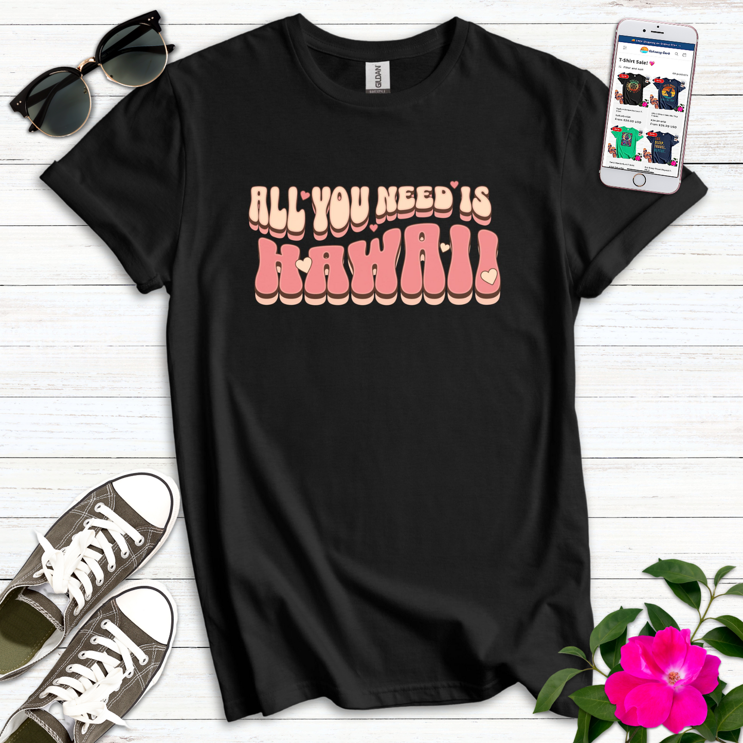 All You Need is Hawaii T-Shirt