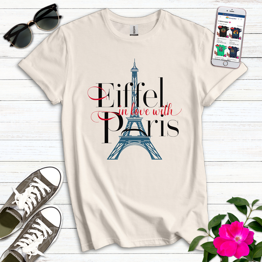 Eiffel in Love With Paris T-Shirt