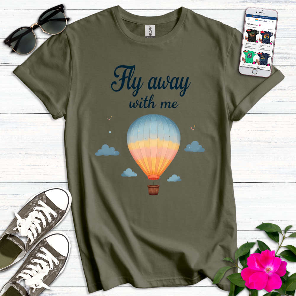 Fly Away with Me T-Shirt