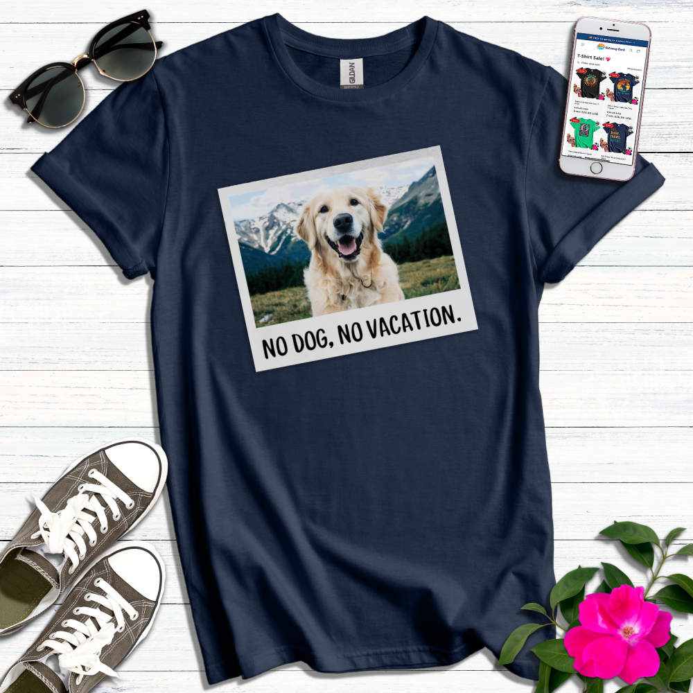 No Dog No Vacation Golden Retriever T-Shirt