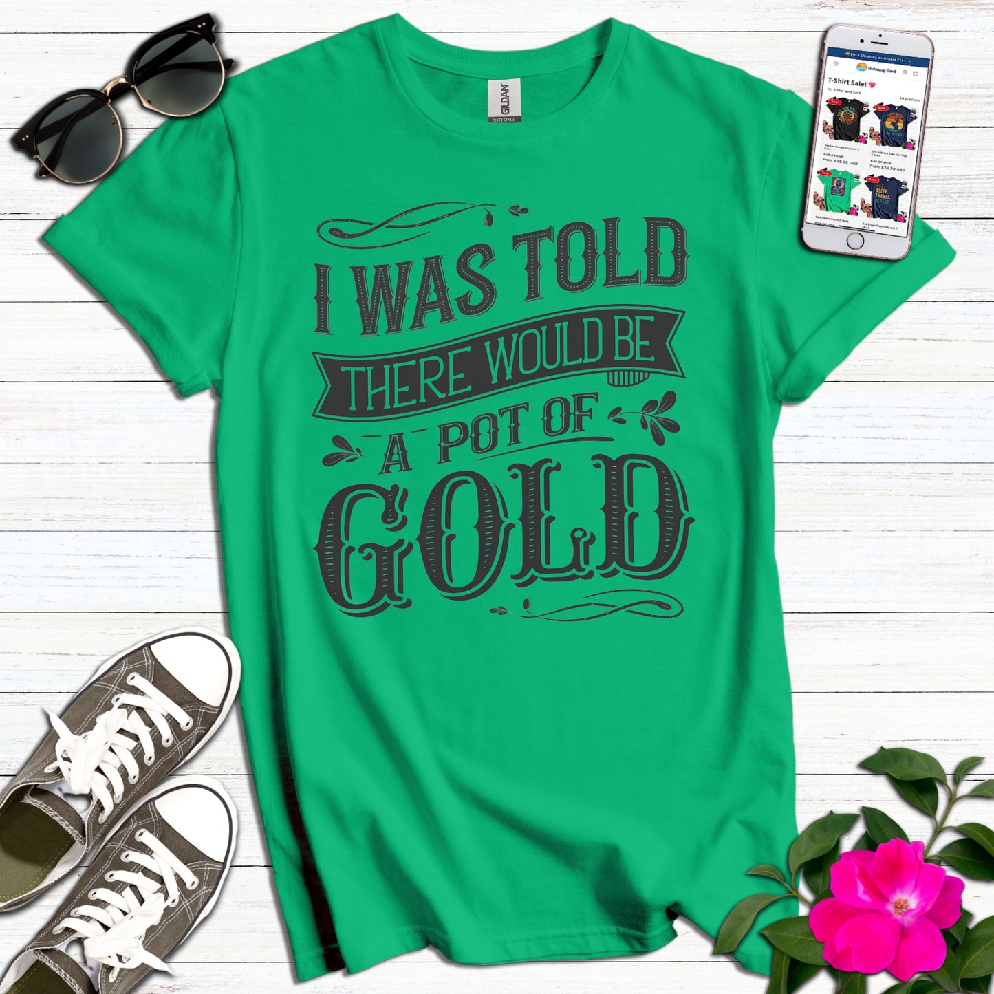 Was Told Pot of Gold T-Shirt