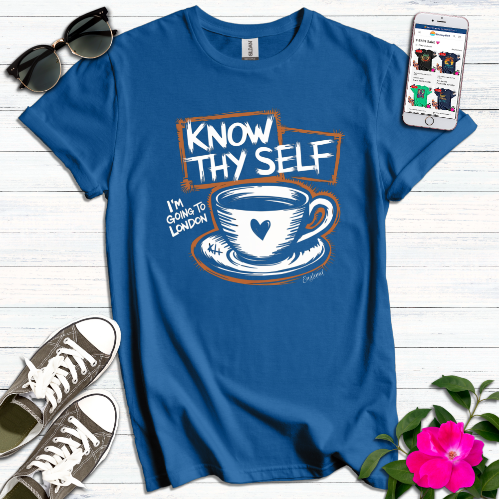 Know Thyself Going to London T-Shirt