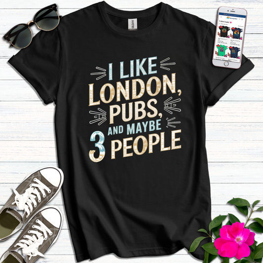 Like London Pubs 3 People T-Shirt