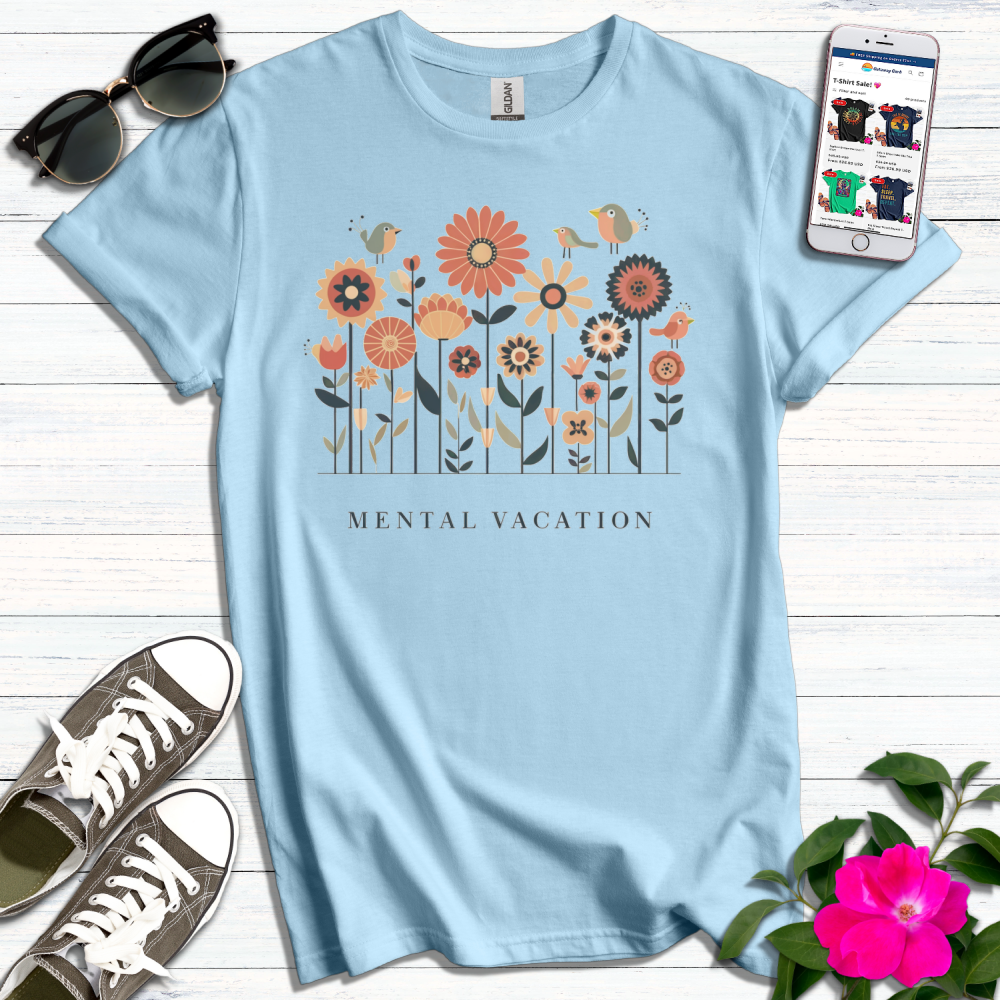 Mental Vacation T-Shirt