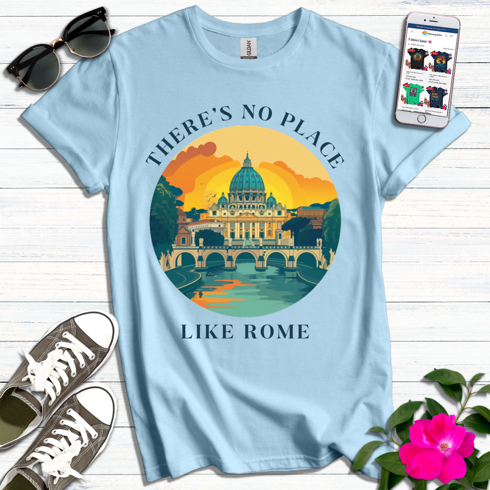 No Place Like Rome T-Shirt