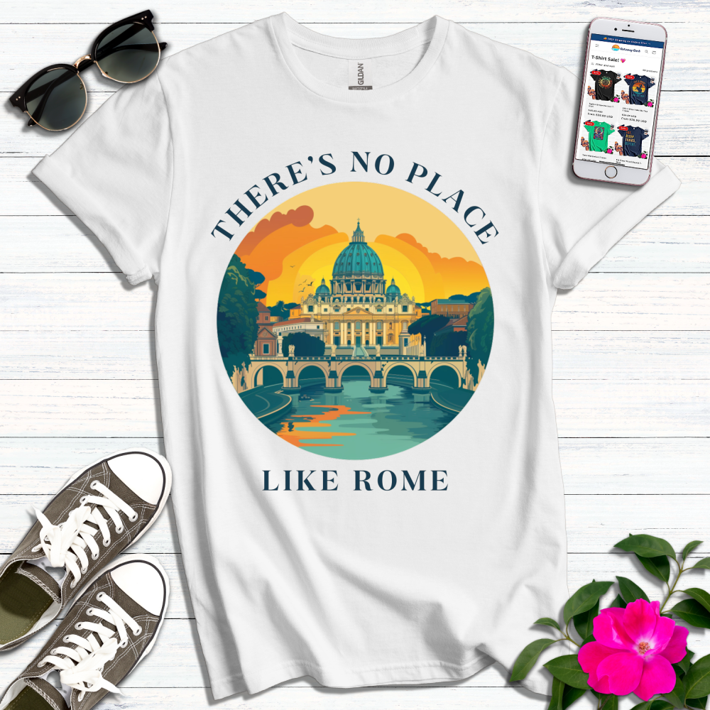 No Place Like Rome T-Shirt