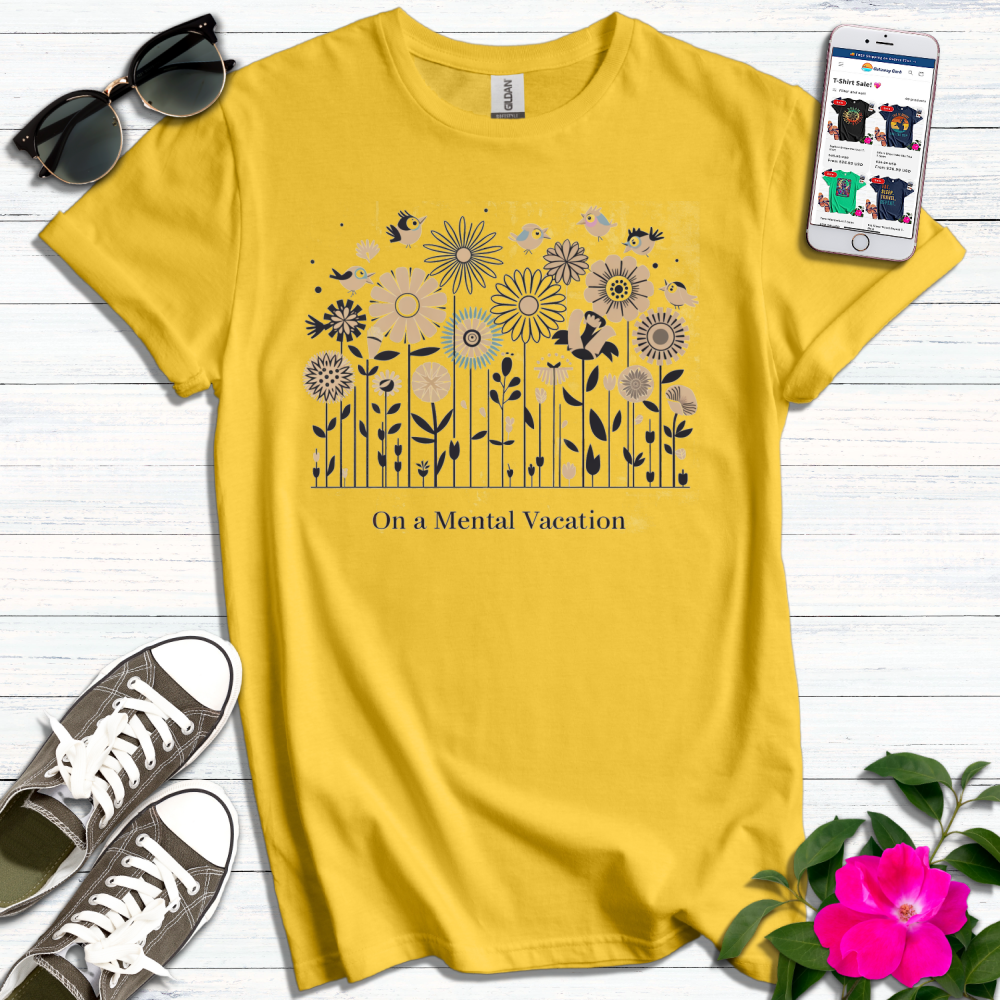 On a Mental Vacation T-Shirt