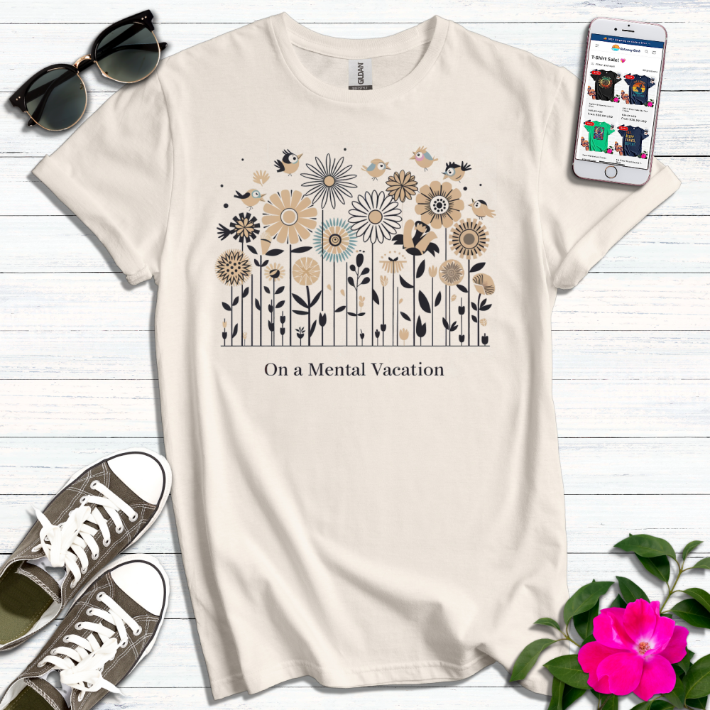 On a Mental Vacation T-Shirt