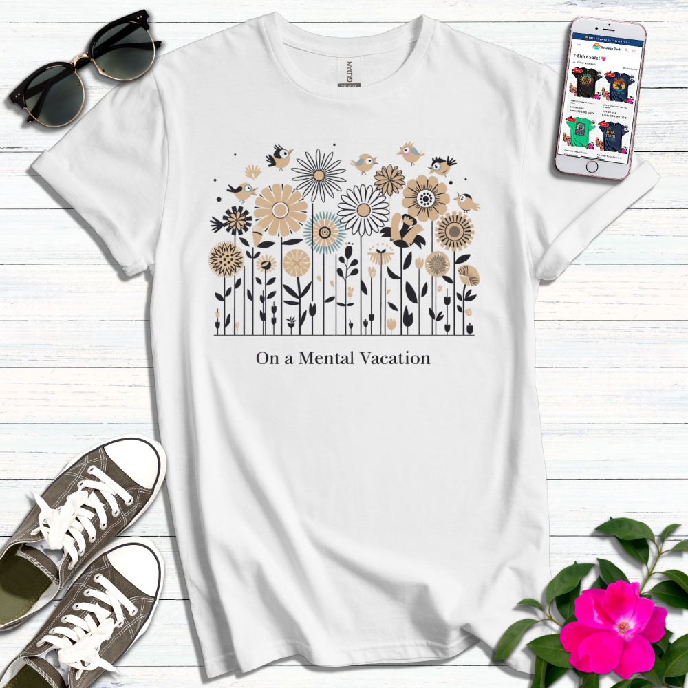 On a Mental Vacation T-Shirt