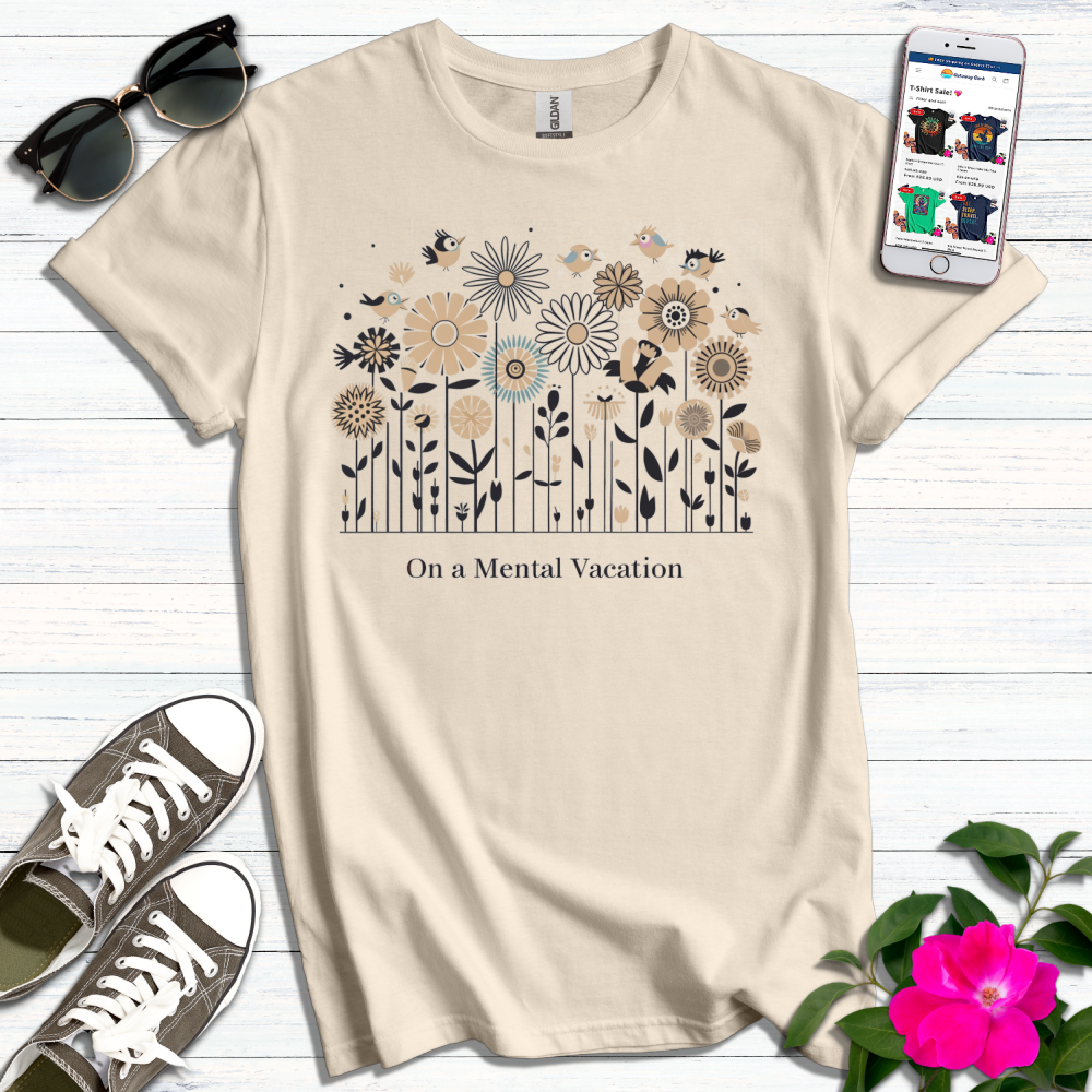 On a Mental Vacation T-Shirt