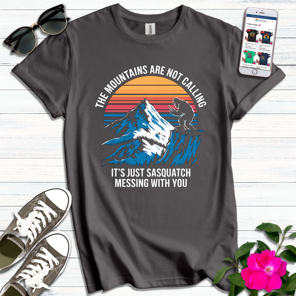 Funny Sasquatch Messing with You T-Shirt