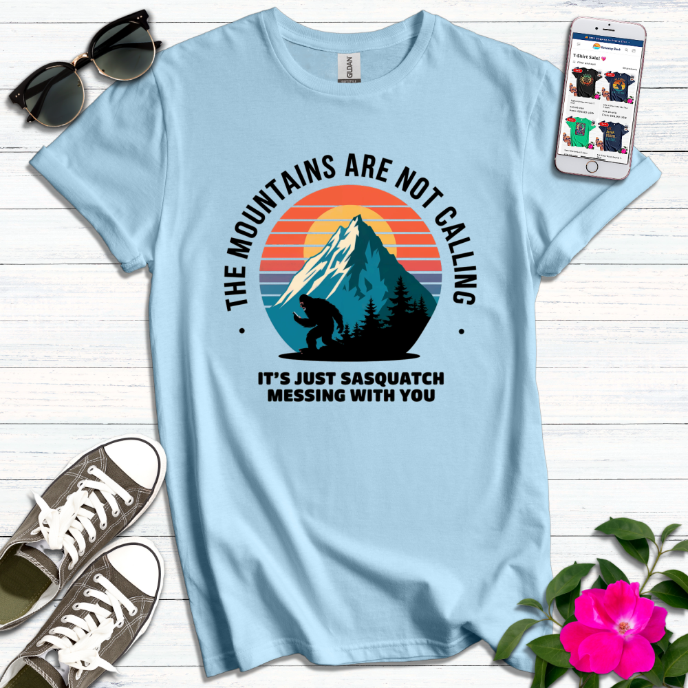 Funny Sasquatch Messing with You T-Shirt
