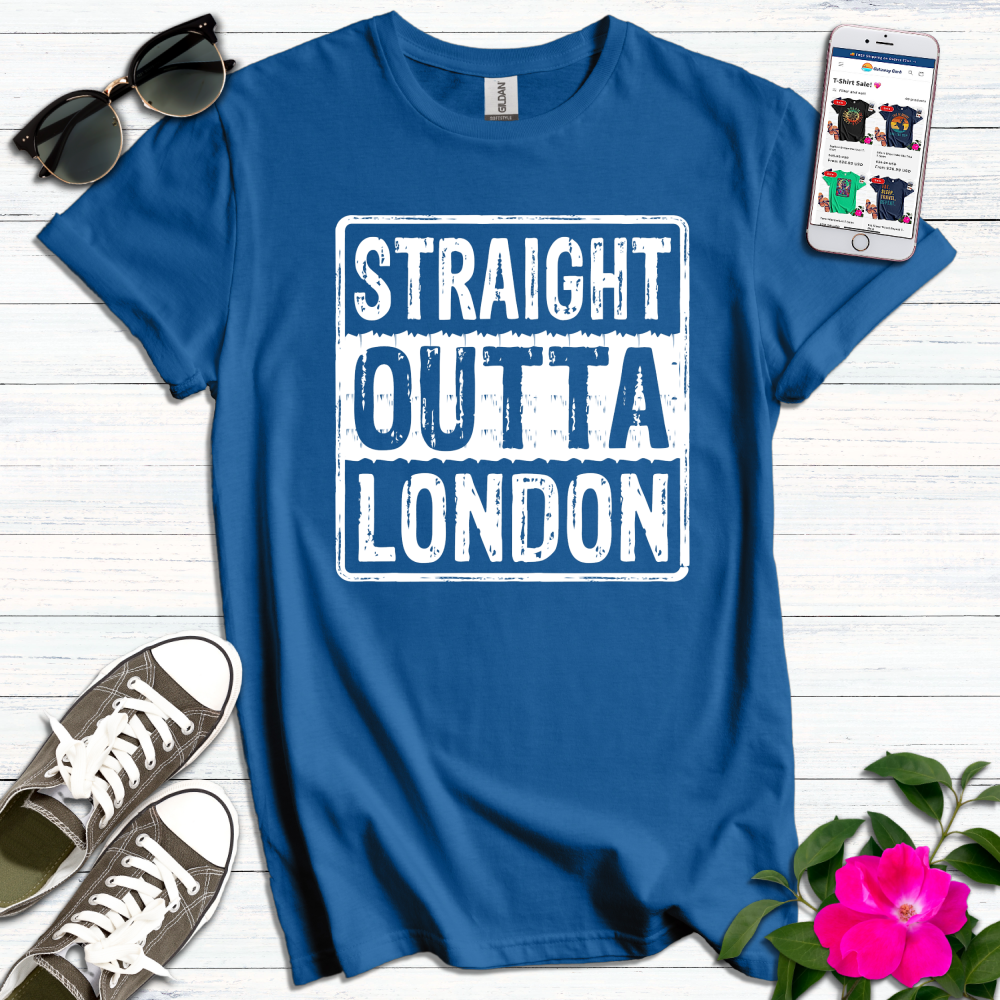 Straight Outta London T-Shirt