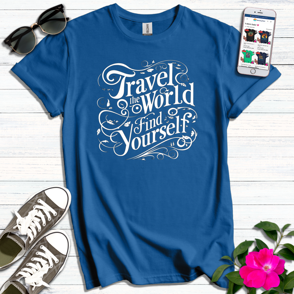 Travel the World Find Yourself T-Shirt