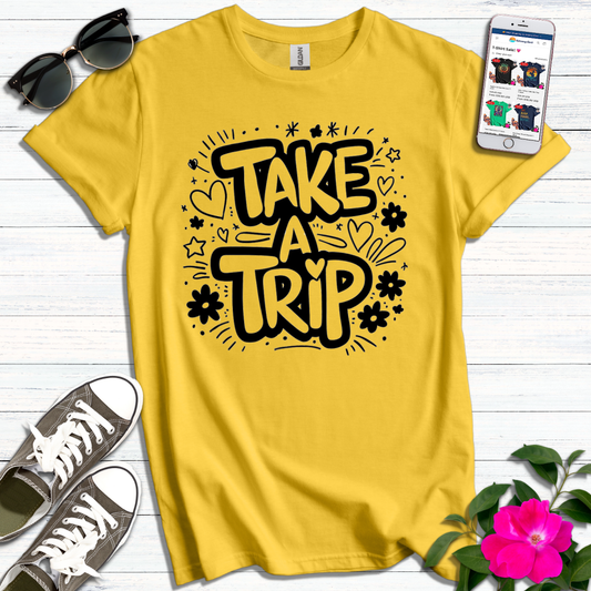 Take a Trip T-Shirt