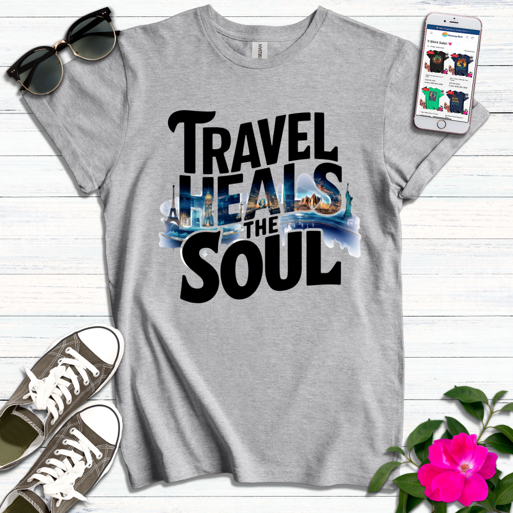 Travel Heals the Soul T-Shirt