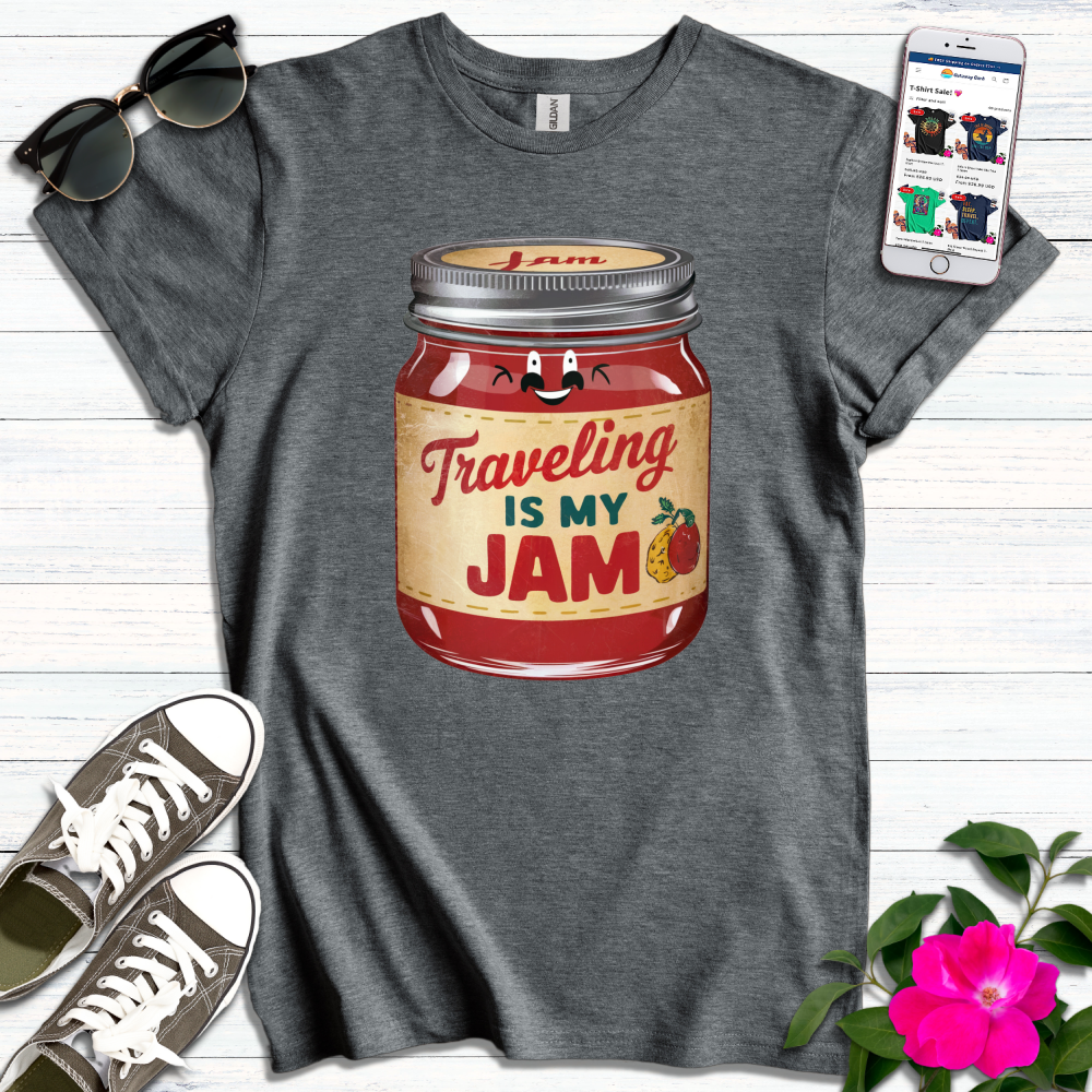 Traveling is my Jam T-Shirt