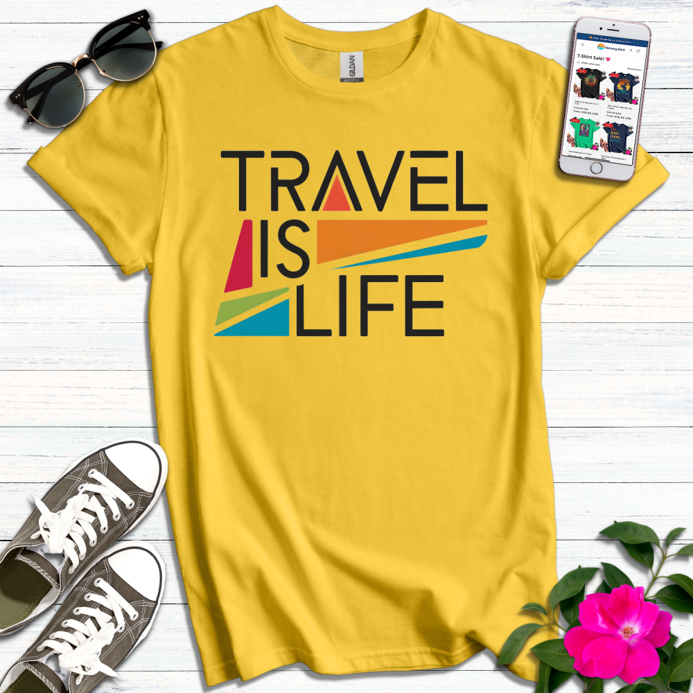 Travel is Life T-Shirt
