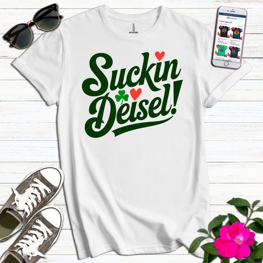 Suckin Deisel Irish T-Shirt