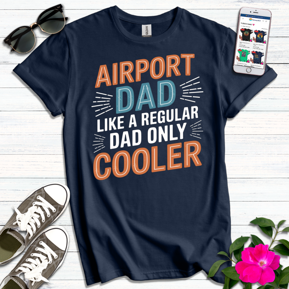 Airport Dad Cooler T-Shirt