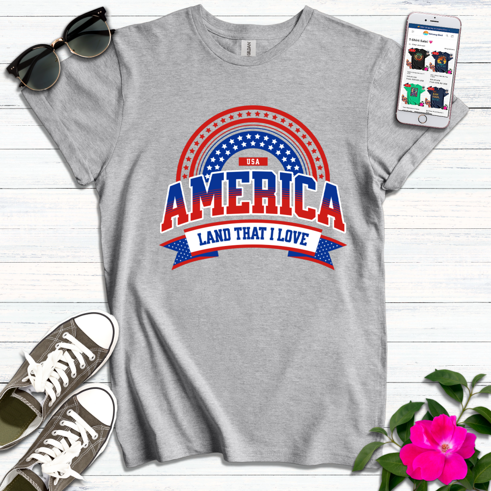 America Land That I Love T-Shirt