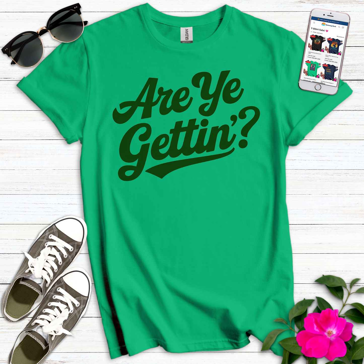 Are Ye Gettin'? T-Shirt