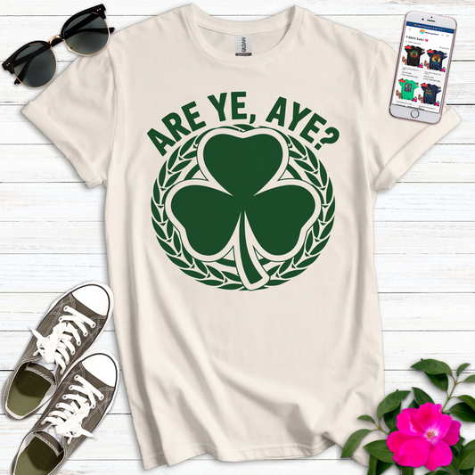 Are Ye Aye Shamrock T-Shirt