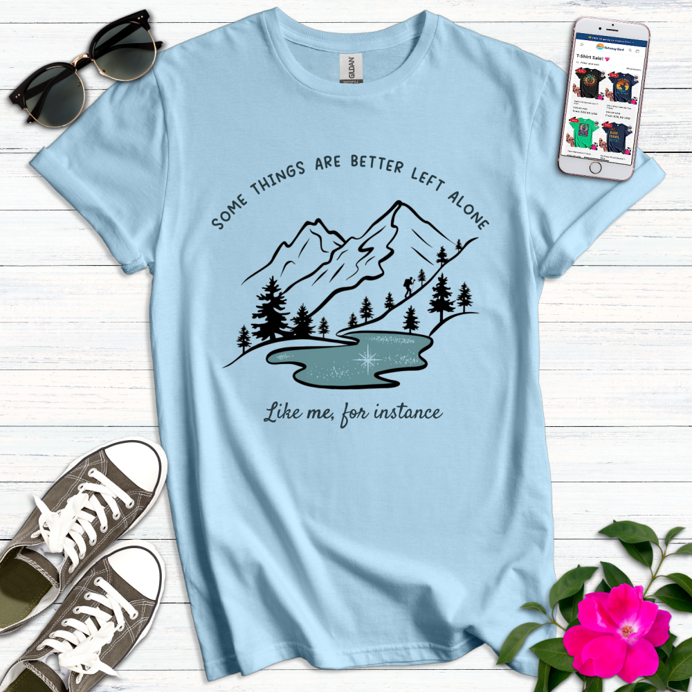 Better Left Alone Mountain T-Shirt