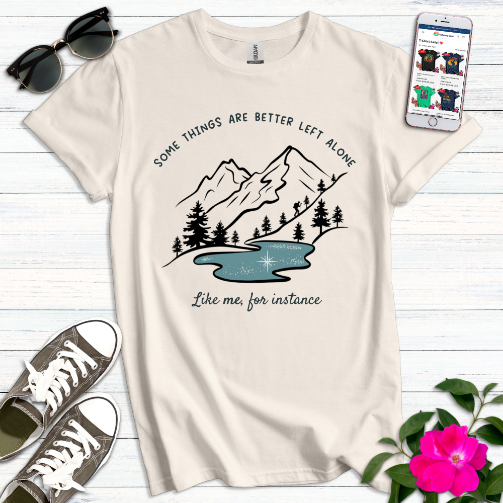 Better Left Alone Mountain T-Shirt