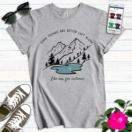 Better Left Alone Mountain T-Shirt