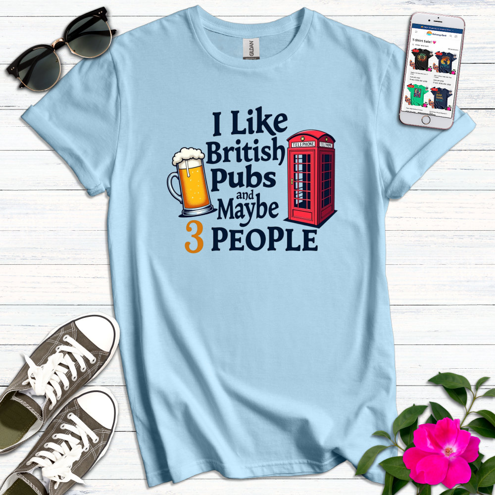 Like British Pubs T-Shirt