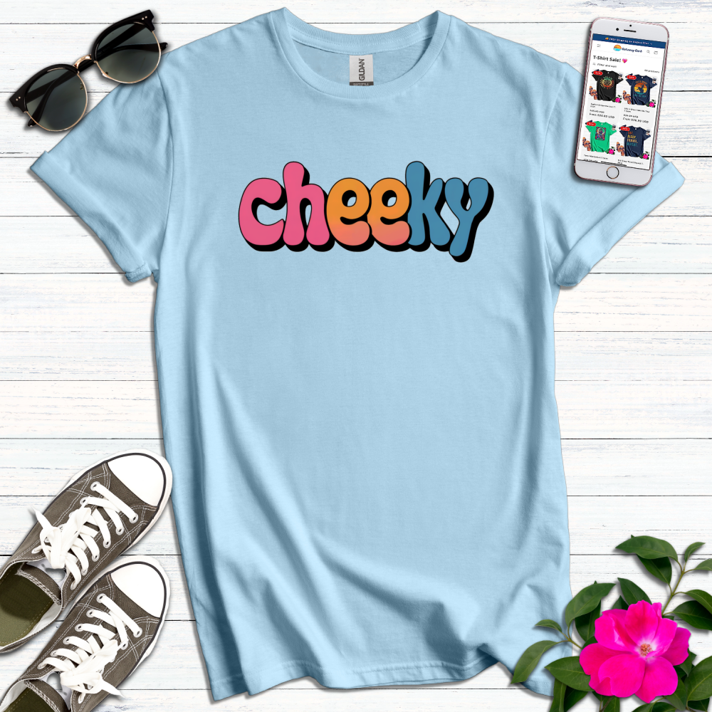 Cheeky Fun Colorful T-Shirt