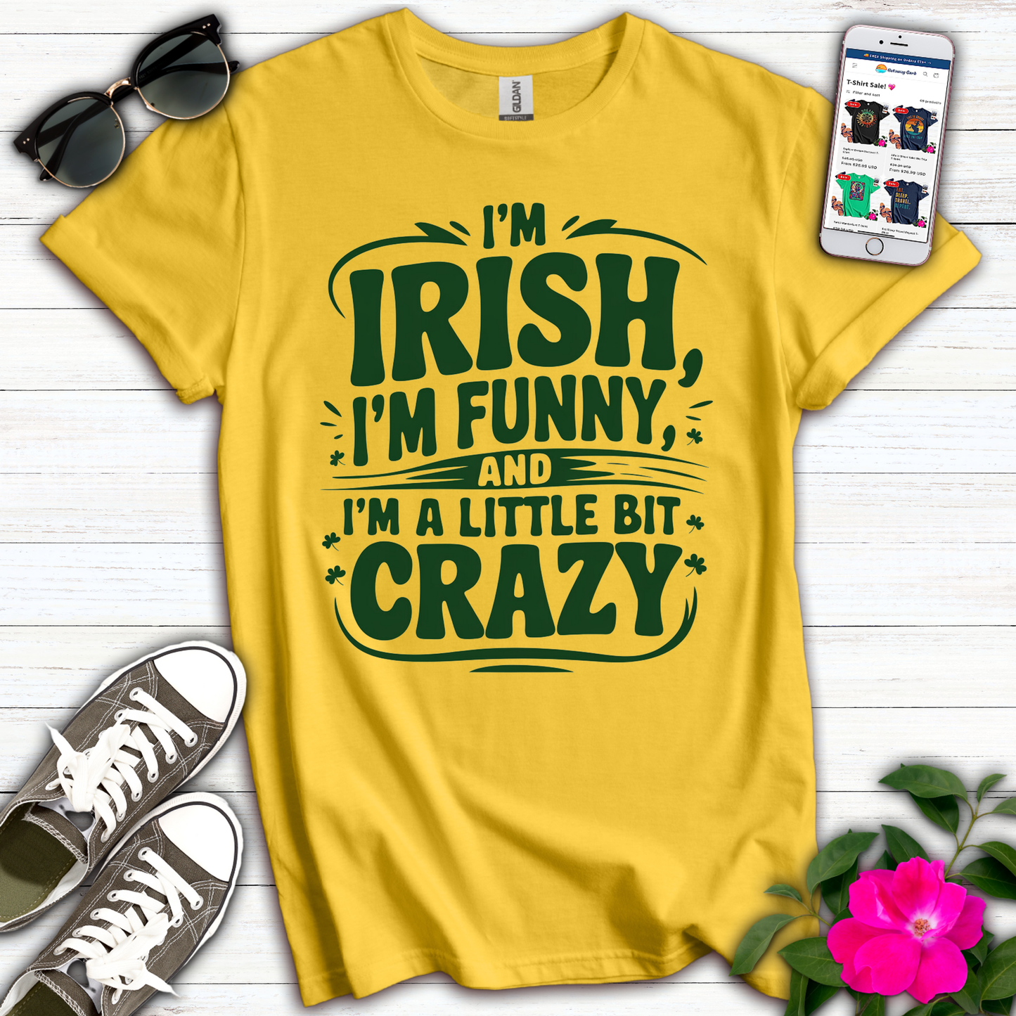 I'm Irish Funny Crazy T-Shirt