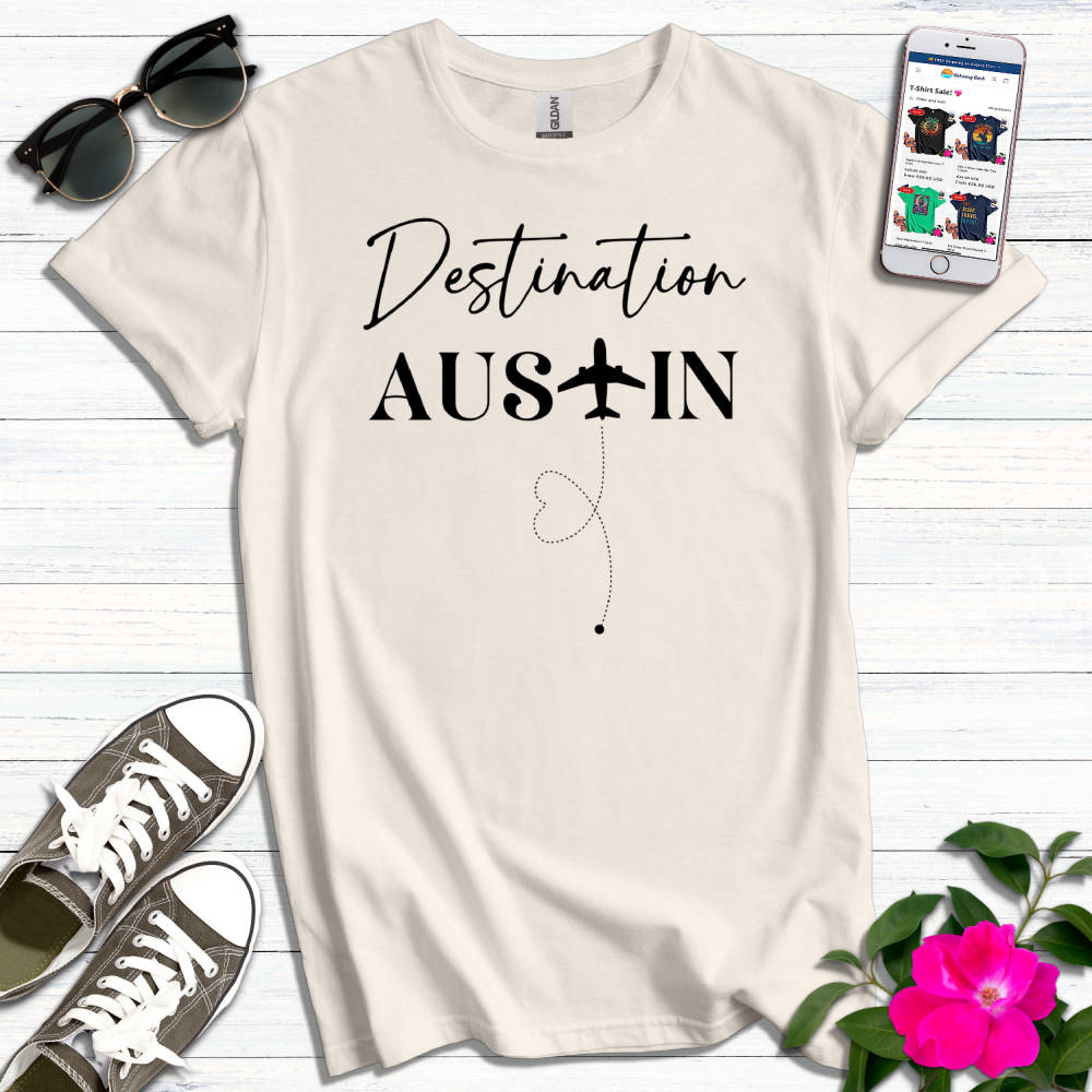 Destination Austin T-Shirt