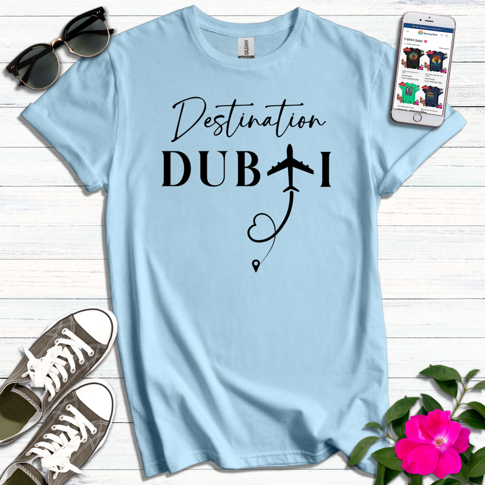 Destination Dubai T-Shirt