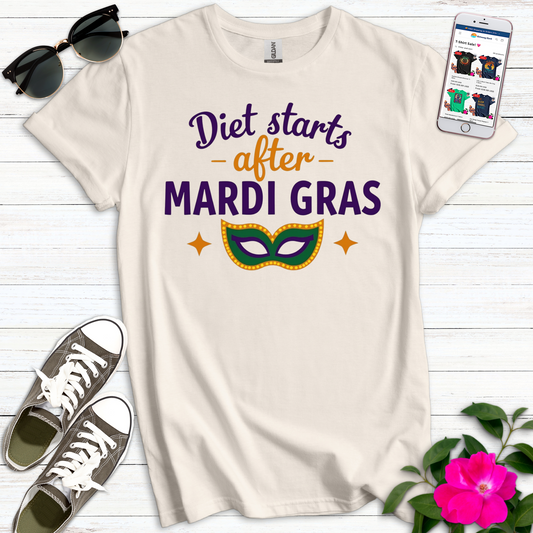 Diet Starts After Mardi T-Shirt