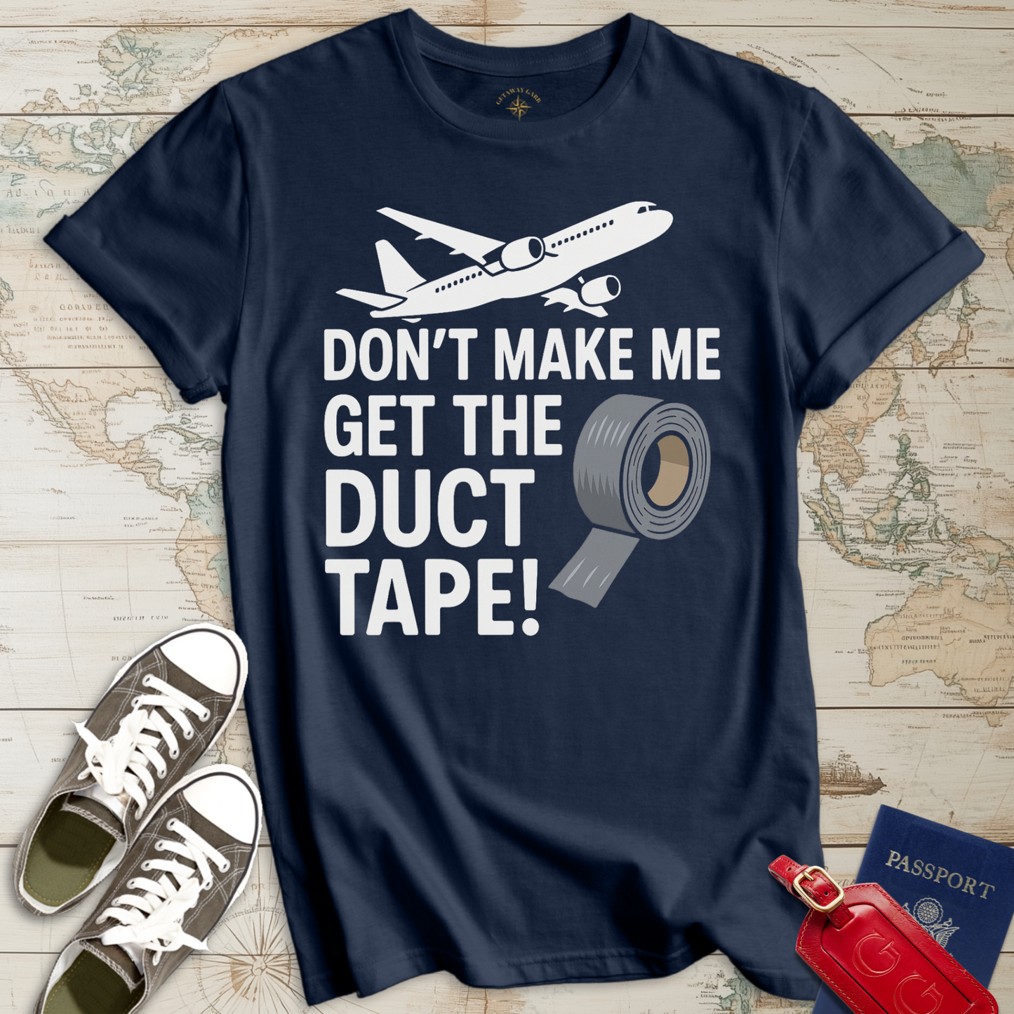 Don't Make Me Duct Tape T-Shirt