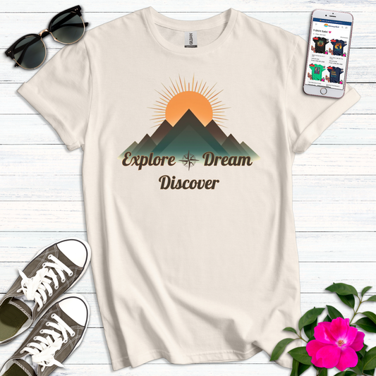 Explore Dream Discover Sunrise T-Shirt